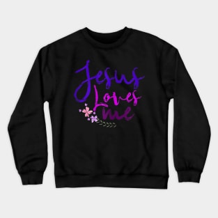 Jesus loves me Crewneck Sweatshirt